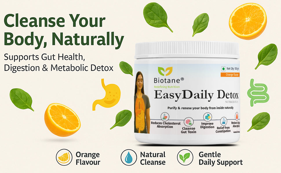 Biotane EasyDaily Detox for instant Gut Cleanse | Removes Toxins | Reduces Cholesterol | Refresh your body and mind | Everyday Freshness, Orange Flavor| 100 gm pack